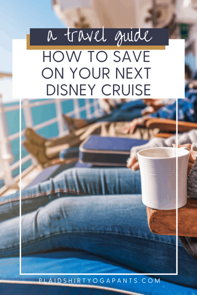 how to save on your next disney cruise