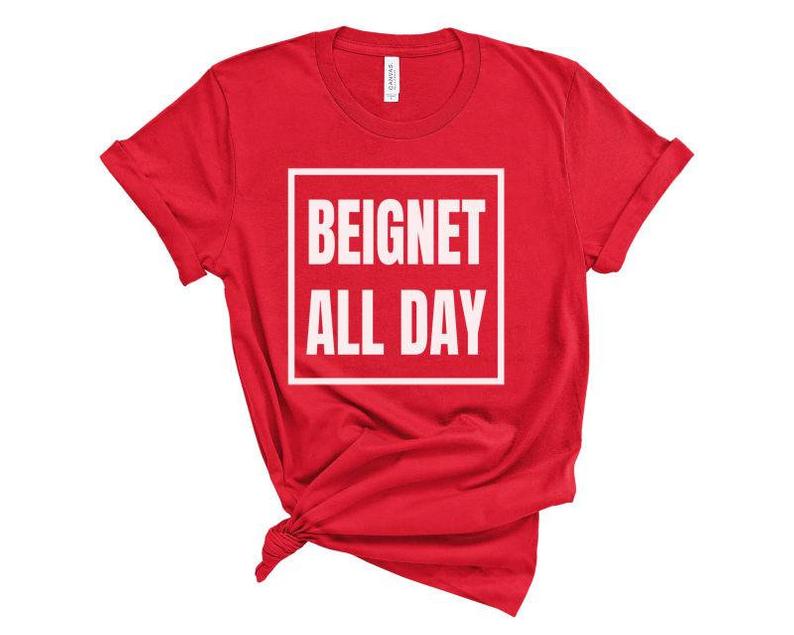 Beignets all day tshirt from etsy website