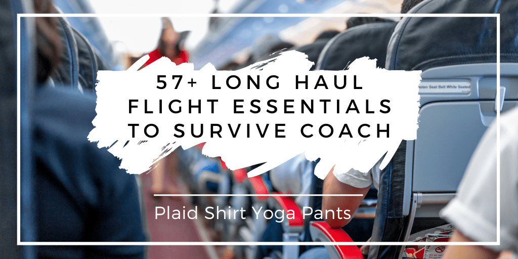 57+ Long Haul Flight Essentials to survive coach