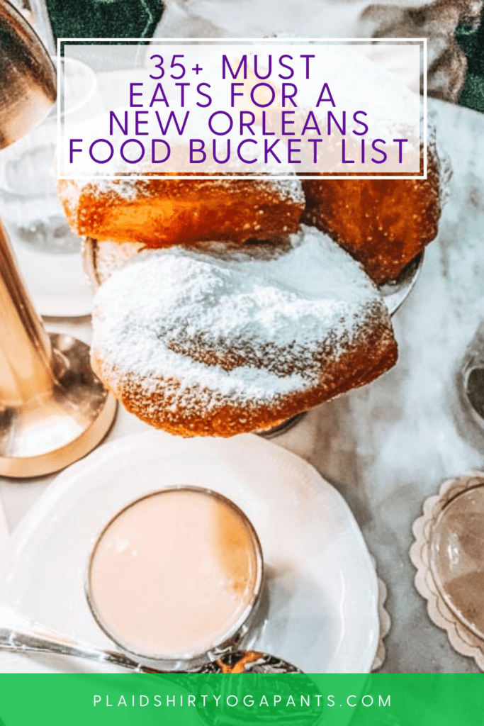 35 must eats for a new orleans food bucket list