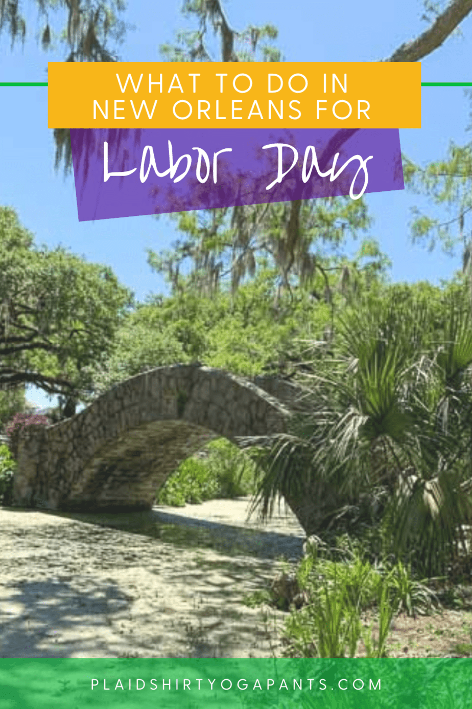 25+ Fun Things to Do in New Orleans Labor Day Weekend
