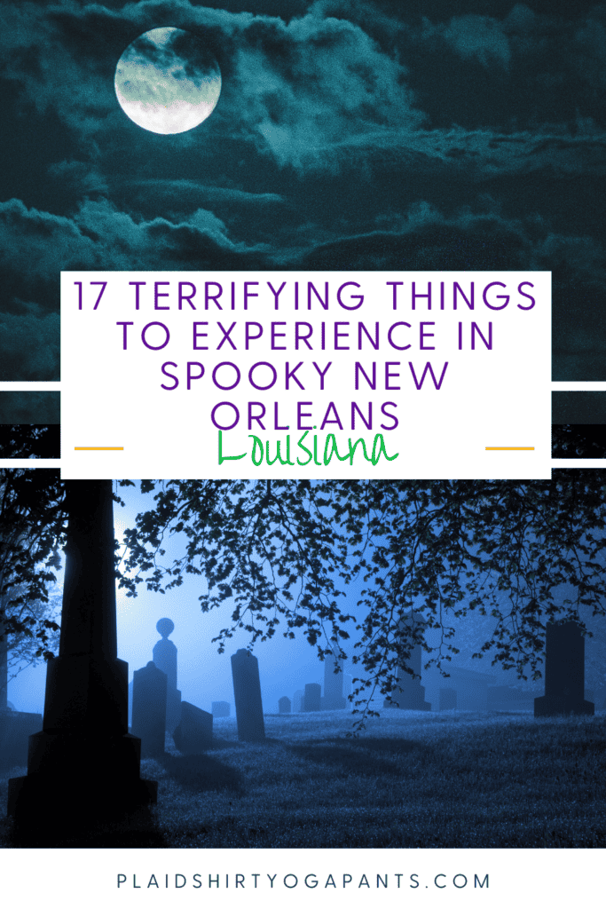 17 Terrifying Things to Experience in Spooky New Orleans la 1
