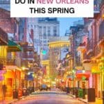 Fun things to do in the Spring in New Orleans Pinterest post