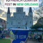 A pin for Pinterest letting you know about a first timers guide to French Quarter Fest.
